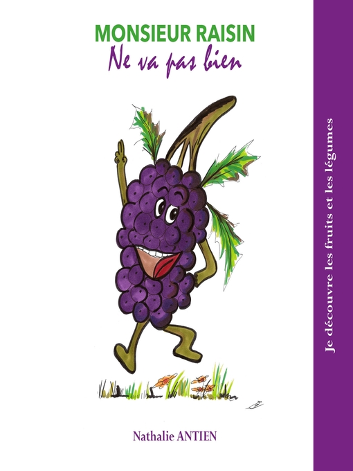 Title details for Monsieur Raisin ne va pas bien by Nathalie Antien - Available